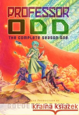 Professor Odd: the Complete Season One Goldeen Ogawa 9781945781216 Heliopause Productions - książka
