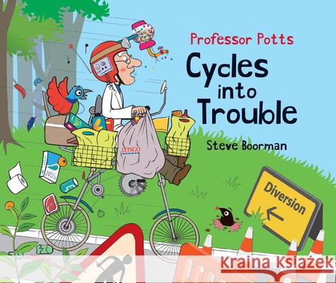 Professor Potts Cycles Into Trouble Steve Boorman 9781789553482 New Generation Publishing - książka