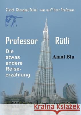 Professor Rütli Blu, Amal 9783743977556 Tredition Gmbh - książka