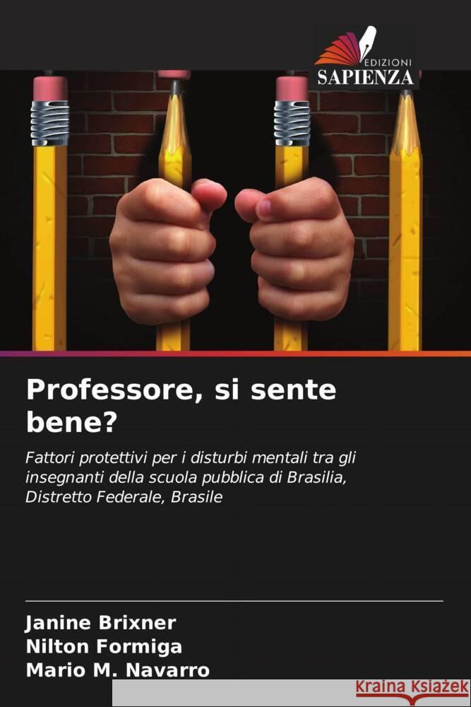 Professore, si sente bene? Brixner, Janine, Formiga, Nilton, M. Navarro, Mario 9786206485285 Edizioni Sapienza - książka