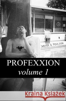 Profexxion: Volume 1 Xavier G Poulson 9798612817468 Independently Published - książka