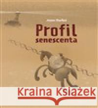 Profil senescenta Anton Markoš 9788074653070 Pavel Mervart - książka