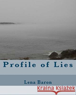 Profile of Lies Lena Baron 9781453784938 Createspace - książka
