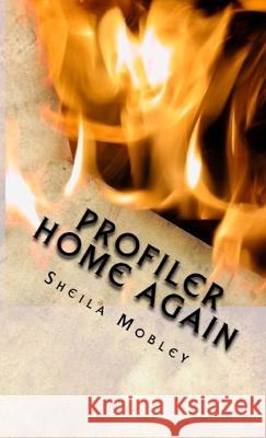 Profiler Home Again Sheila Mobley 9781312180208 Lulu.com - książka