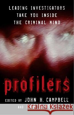 Profilers: Leading Investigators Take You Inside the Criminal Mind Campbell, John H. 9781591022664 Prometheus Books - książka