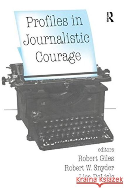 Profiles in Journalistic Courage  9781138530881 Taylor and Francis - książka