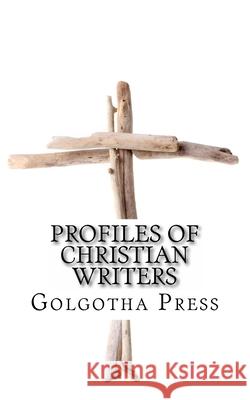 Profiles of Christian Writers Golgotha Press 9781484893470 Createspace Independent Publishing Platform - książka