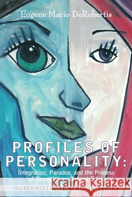 Profiles of Personality (2nd Edition) Eugene Derobertis 9781939686749 University Professors Press - książka