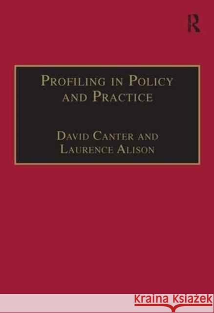 Profiling in Policy & Practice: Professor David Canter Laurence Alison  9781138276765 Routledge - książka