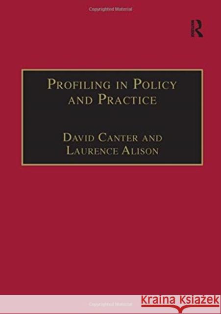 Profiling in Policy and Practice David Canter Laurence John Alison 9781840147797 ASHGATE PUBLISHING GROUP - książka