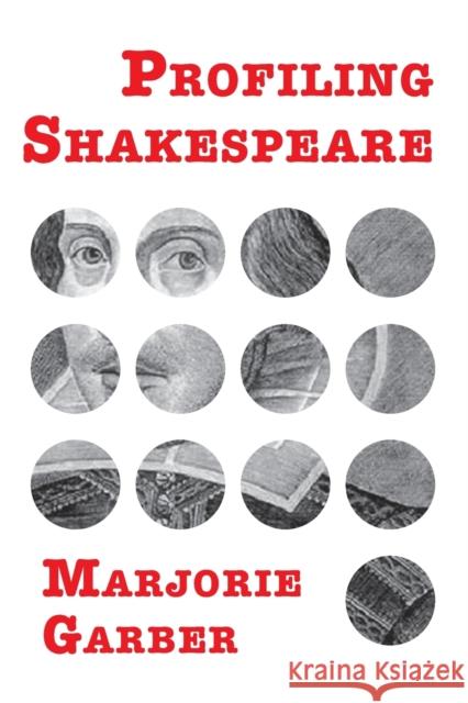 Profiling Shakespeare Marjorie Garber 9780415964463 TAYLOR & FRANCIS LTD - książka