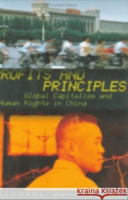 Profits and Principles: Global Capitalism and Human Rights in China Santoro, Michael A. 9780801435010 Cornell University Press - książka