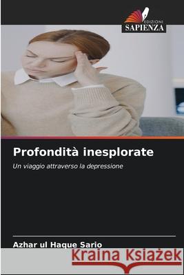 Profondità inesplorate Sario, Azhar ul Haque 9786203893601 Edizioni Sapienza - książka