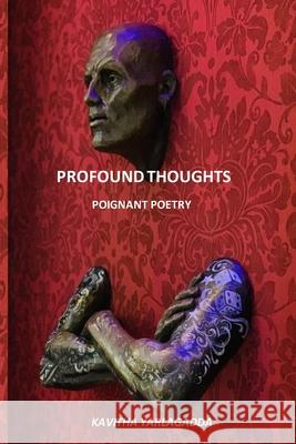 Profound Thoughts: A collection of heart touching poems Kavitha Yarlagadda 9781699995129 Independently Published - książka