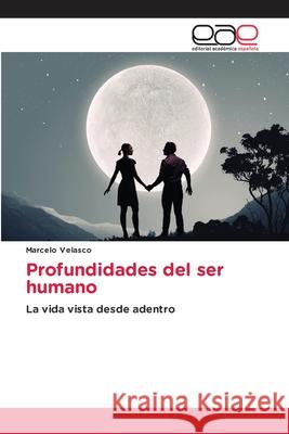 Profundidades del ser humano Marcelo Velasco 9786139060009 Editorial Academica Espanola - książka