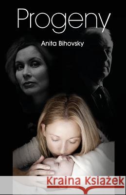 Progeny Anita Bihovsky 9781495474804 Createspace - książka