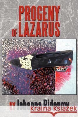Progeny of Lazarus Johanna Ridenow 9781463417871 Authorhouse - książka