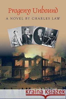 Progeny Unbound: Peace Be to This House Law, Charles 9781426955549 Trafford Publishing - książka