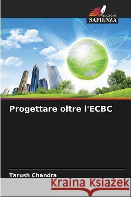 Progettare oltre l\'ECBC Tarush Chandra 9786205277867 Edizioni Sapienza - książka