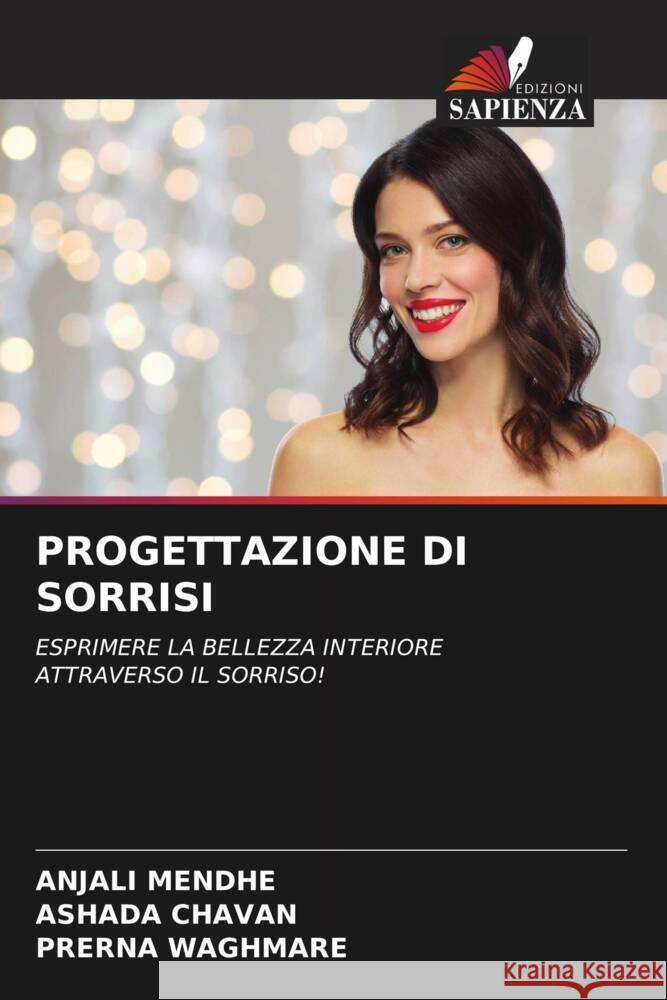 PROGETTAZIONE DI SORRISI MENDHE, Anjali, Chavan, Ashada, WAGHMARE, Prerna 9786204414713 Edizioni Sapienza - książka