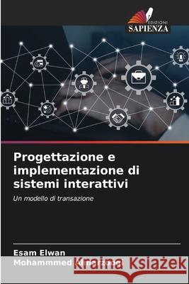 Progettazione e implementazione di sistemi interattivi Esam Elwan Mohammmed Almarzooqi 9786207556038 Edizioni Sapienza - książka