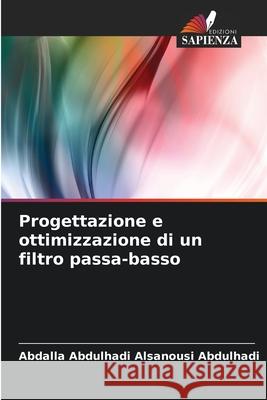 Progettazione e ottimizzazione di un filtro passa-basso Abdalla Abdulhad 9786207913459 Edizioni Sapienza - książka