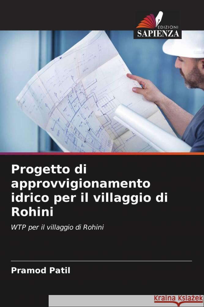 Progetto di approvvigionamento idrico per il villaggio di Rohini Patil, Pramod 9786205193518 Edizioni Sapienza - książka