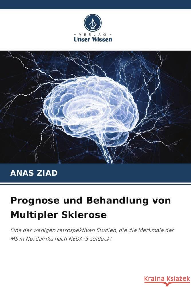 Prognose und Behandlung von Multipler Sklerose ZIAD, ANAS 9786204949611 Verlag Unser Wissen - książka