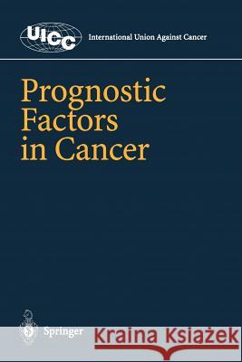 Prognostic Factors in Cancer Paul Hermanek Mary K. Gospodarowicz Donald E. Henson 9783540586883 Springer - książka