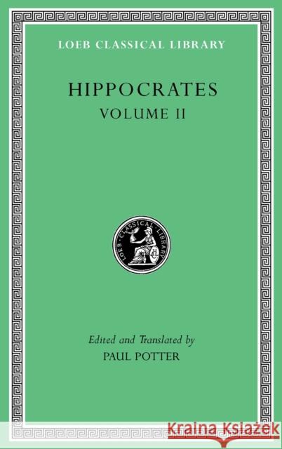 Prognostic. Regimen in Acute Diseases. the Sacred Disease. the Art. Breaths. Law. Decorum. Dentition Hippocrates                              Paul Potter Paul Potter 9780674997585 Harvard University Press - książka