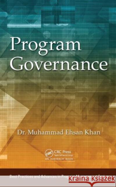 Program Governance Muhammad Ehsan Khan 9781466568907 Auerbach Publications - książka