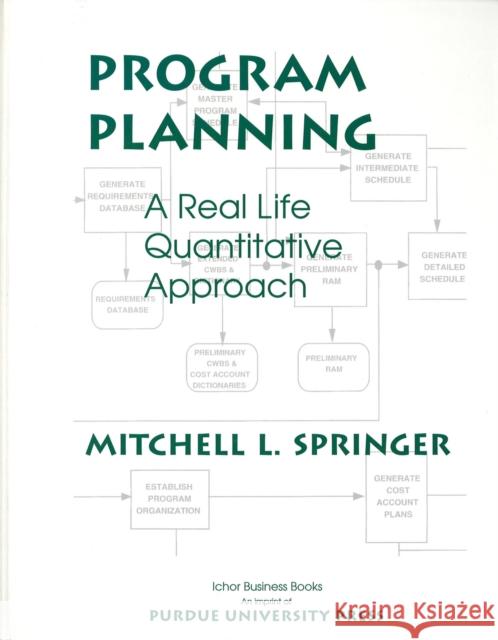 Program Planning: A Real Life Quantitative Approach Springer, Mitchell L. 9781557531292 Purdue University Press - książka