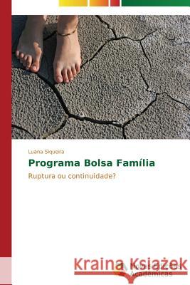 Programa Bolsa Família Siqueira Luana 9783639685145 Novas Edicoes Academicas - książka