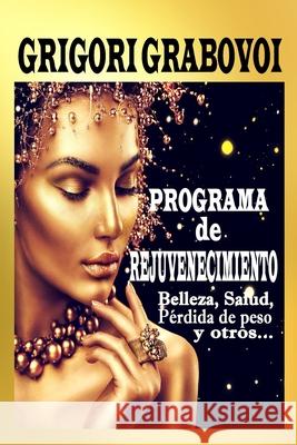 Programa de rejuvenecimiento: Belleza, salud, pérdida de peso y otros... Publishing, Eam 9781795667111 Independently Published - książka