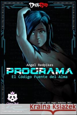 Programa: El Código Fuente Del Alma Gloton Skull, Dark In Red, Angel Redpikes 9798393917043 Independently Published - książka