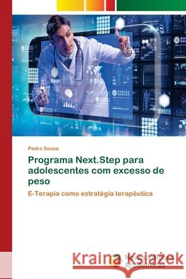 Programa Next.Step para adolescentes com excesso de peso Sousa, Pedro 9786202044530 Novas Edicioes Academicas - książka