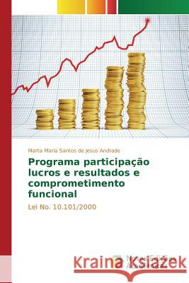 Programa participação lucros e resultados e comprometimento funcional Santos de Jesus Andrade Marta Maria 9786130166182 Novas Edicoes Academicas - książka