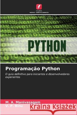 Programacao Python M A Manivasagam V P Binu  9786206123750 Edicoes Nosso Conhecimento - książka