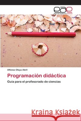 Programación didáctica Olaya Abril, Alfonso 9786202258654 Editorial Académica Española - książka