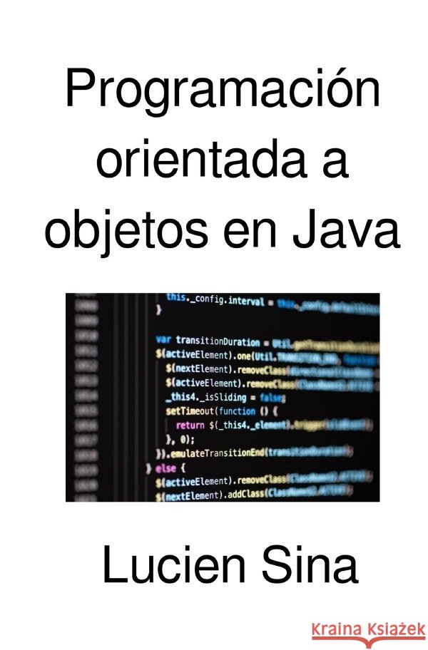 Programación orientada a objetos en Java Sina, Lucien 9783565255832 epubli - książka