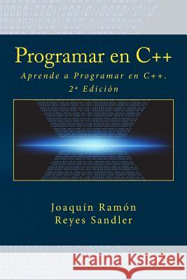 Programar en C++: Aprende a Programar en C++. 2a Edición Campus Academy, It 9781523700271 Createspace Independent Publishing Platform - książka