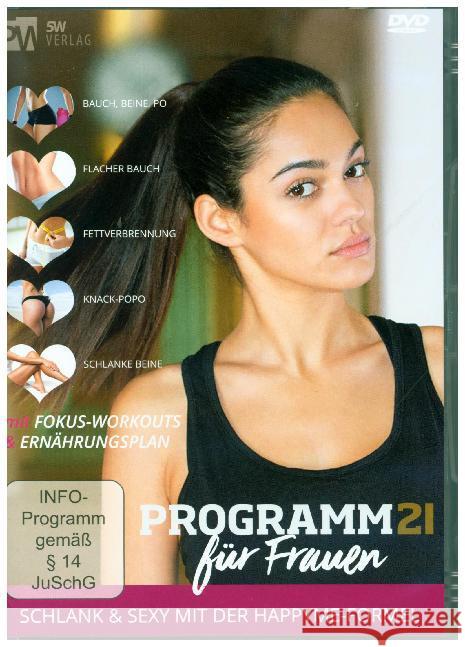Programm 21 für Frauen, 2 DVD-Videos : Schlank & sexy mit der happyme-Formel. Fokus Workouts, Ernährungsplan Glöden, Janis 9783942177276 5W Verlag - książka