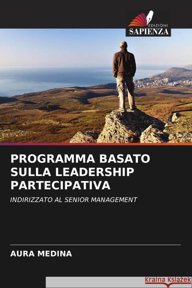 Programma Basato Sulla Leadership Partecipativa Aura Medina 9786206847434 Edizioni Sapienza - książka