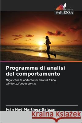 Programma di analisi del comportamento Martínez-Salazar, Iván Noé 9786206750093 Edizioni Sapienza - książka