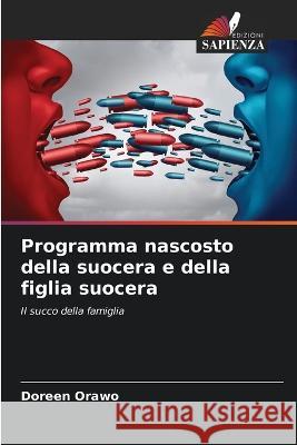 Programma nascosto della suocera e della figlia suocera Doreen Orawo 9786205753538 Edizioni Sapienza - książka