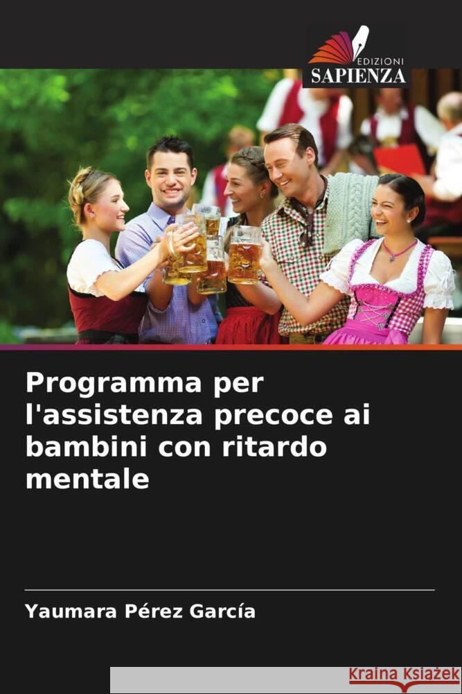 Programma per l'assistenza precoce ai bambini con ritardo mentale Pérez García, Yaumara 9786206382836 Edizioni Sapienza - książka