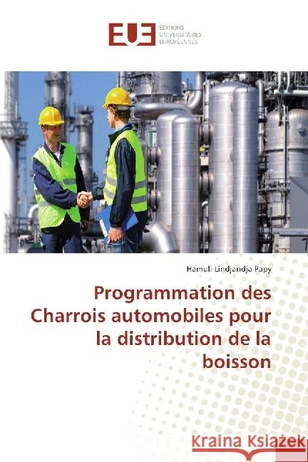 Programmation des Charrois automobiles pour la distribution de la boisson Lindjandja Papy, Hamuli 9786202267540 Éditions universitaires européennes - książka