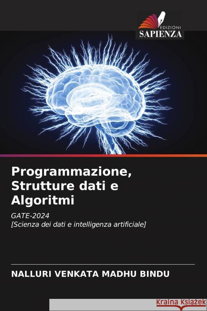 Programmazione, Strutture dati e Algoritmi MADHU BINDU, NALLURI VENKATA 9786206462668 Edizioni Sapienza - książka