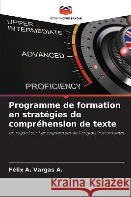 Programme de formation en strat?gies de compr?hension de texte F?lix A. Varga 9786205680681 Editions Notre Savoir - książka