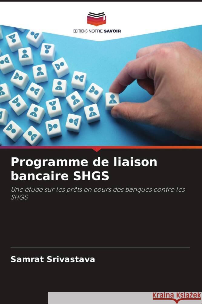 Programme de liaison bancaire SHGS Samrat Srivastava 9786207196517 Editions Notre Savoir - książka